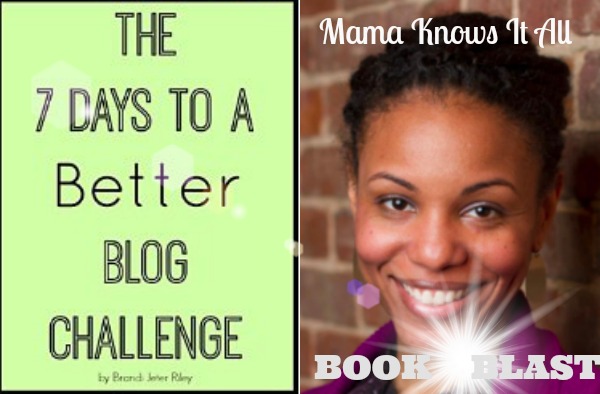 7 Days to A Better Blog Challenge