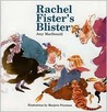 Rachel Flister's Blister by Amy MacDonald 