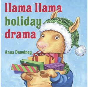 Llama llama holiday drama by Anna Dewdney