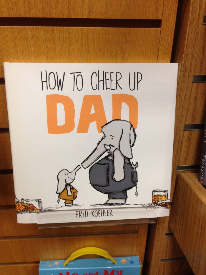 How to cheer up Dad