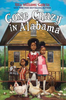 Gone Crazy in Alabama by Rita Williams Garcia