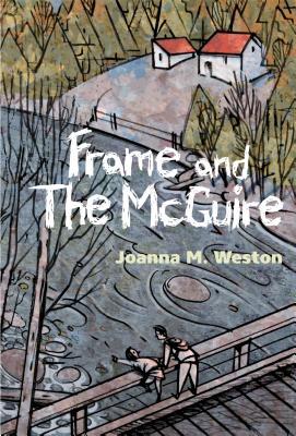 Frame and the McGuire by Joanna M. Weston